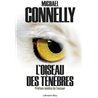 Oiseau des tÃ©nÃ¨bres l' Auteur(s): CONNELLY Michael