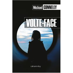Volte-face Auteur(s): CONNELLY Michael