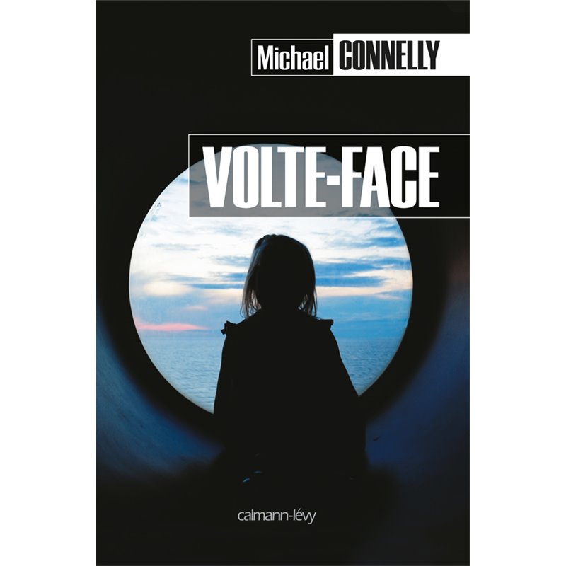 Volte-face Auteur(s): CONNELLY Michael Volte-face Auteur(s): CONNELLY Michael
