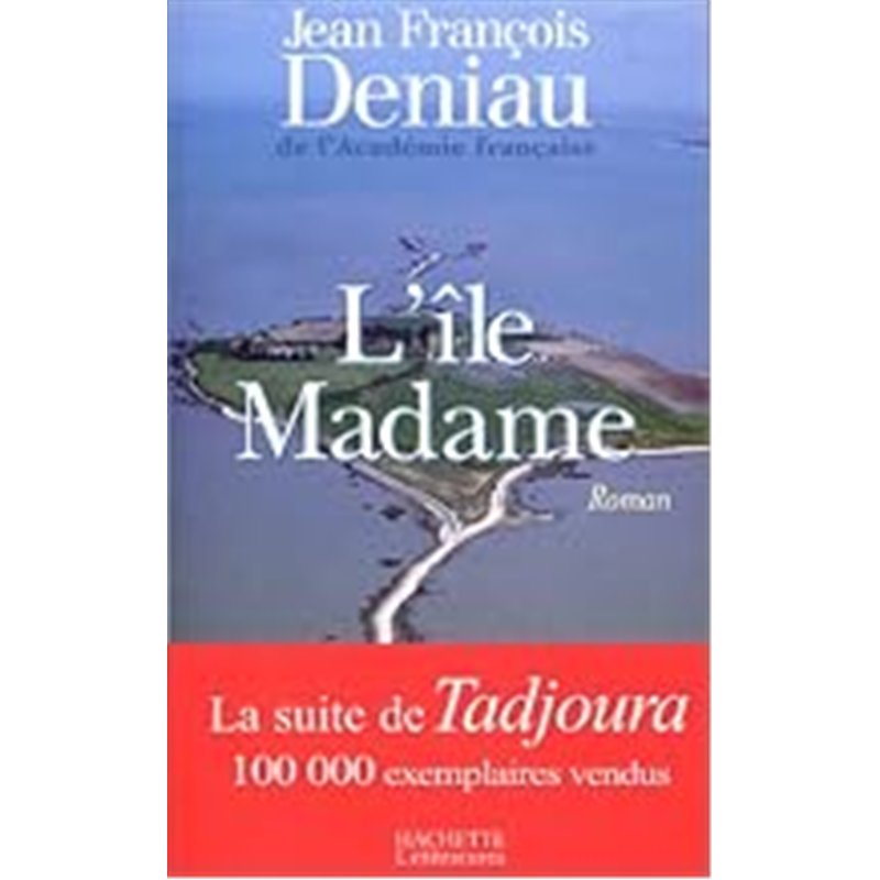 ILE MADAME L' Auteur(s): DENIAU Jean-Francois
