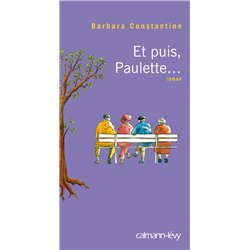 Et puis Paulette . Auteur(s): CONSTANTINE Barbara