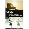 Sur les hauteurs du mont CrÃ¨ve-Coeur Auteur(s): COOK Thomas H.