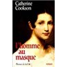 Homme au masque l' Auteur(s): COOKSON Catherine