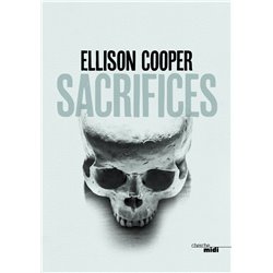 Sacrifices Auteur(s): COOPER Ellison