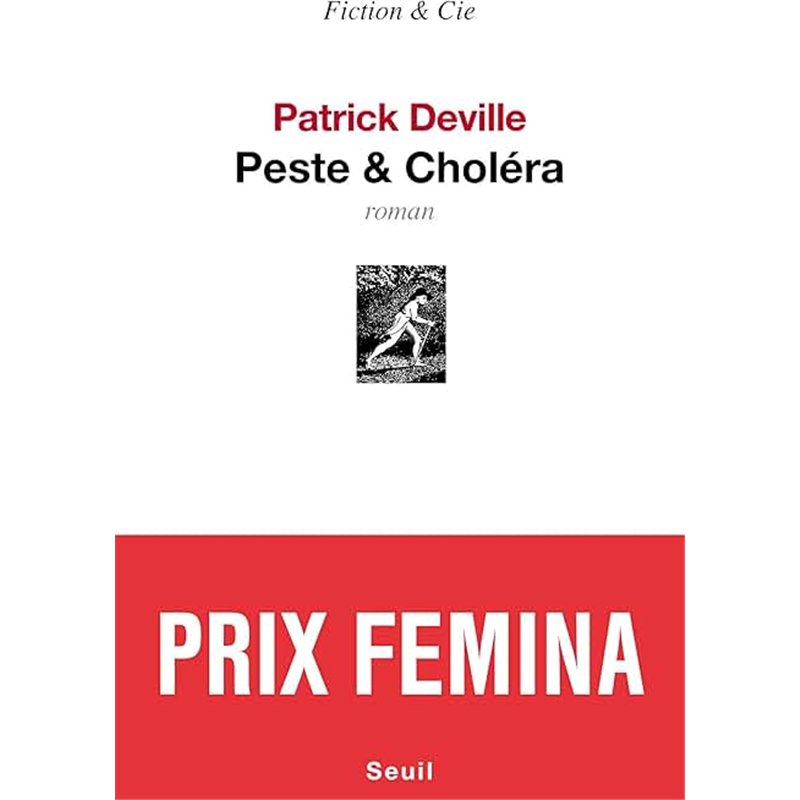 PESTE & CHOLERA Auteur(s): DEVILLE Patrick