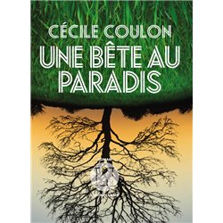 BÃªte au Paradis une Auteur(s): COULON Cecile