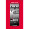 Coeur du PÃ©lican le Auteur(s): COULON Cecile