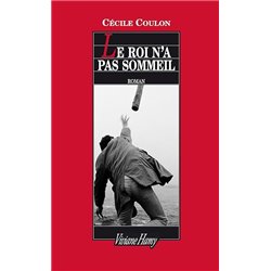 Roi n'a pas sommeil le Auteur(s): COULON Cecile