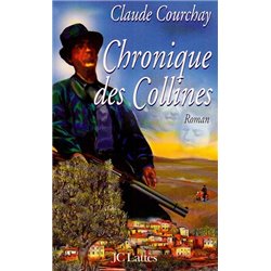 Chronique des collines Auteur(s): COURCHAY Claude