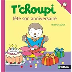 T'choupi fÃªte son anniversaire T.22 Auteur(s): COURTIN Thierry
