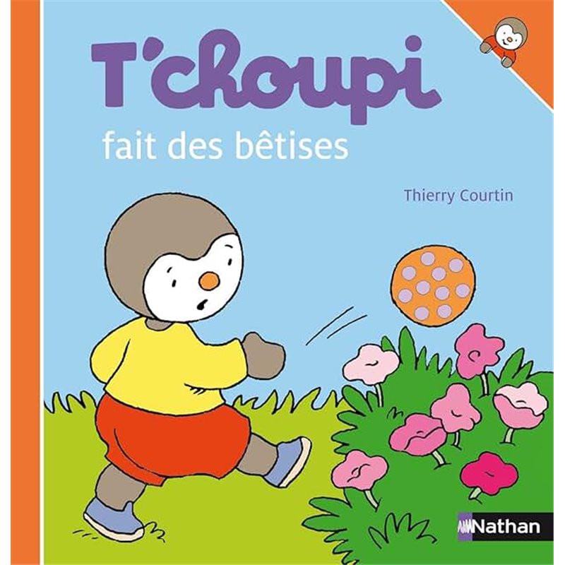 T'choupi fait des bêtises T.41 Auteur(s): COURTIN Thierry T'choupi fait des bêtises T.41 Auteur(s): COURTIN Thierry