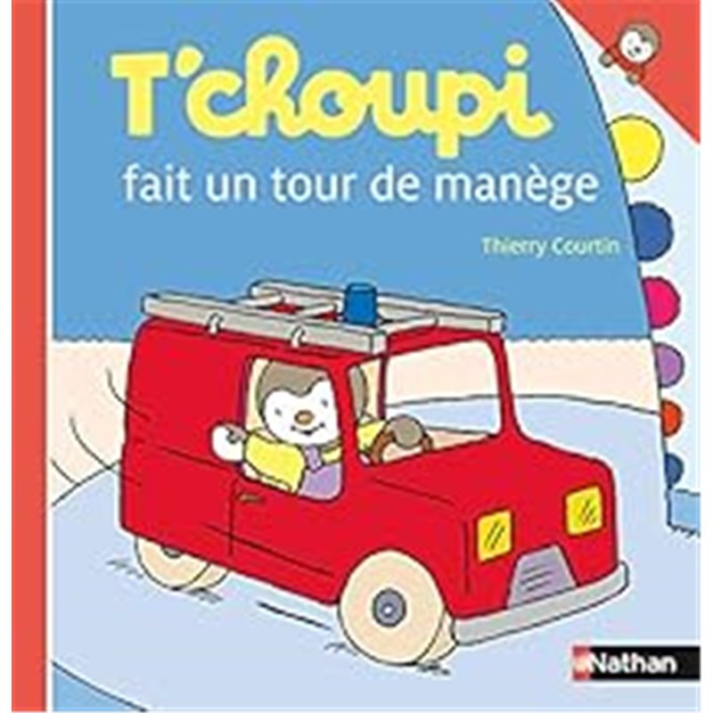 T'choupi fait un tour de manège T.29 Auteur(s): COURTIN Thierry T'choupi fait un tour de manège T.29 Auteur(s): COURTIN Thierry