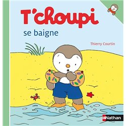 T'choupi se baigne Auteur(s): COURTIN Thierry