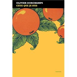 CEUX QUE JE SUIS Auteur(s): DORCHAMPS Olivier