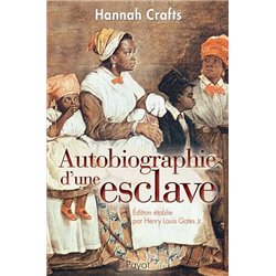Autobiographie d'une esclave Auteur(s): CRAFTS Hannah