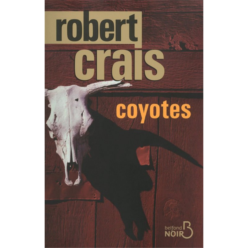 Coyotes Auteur(s): CRAIS Robert Coyotes Auteur(s): CRAIS Robert