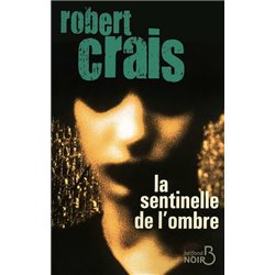 Sentinelle de l'ombre la Auteur(s): CRAIS Robert
