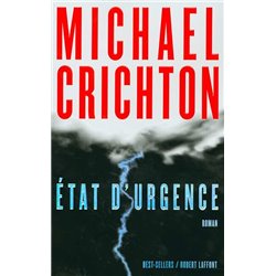 Etat d'urgence Auteur(s): CRICHTON Michael