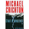 Etat d'urgence Auteur(s): CRICHTON Michael