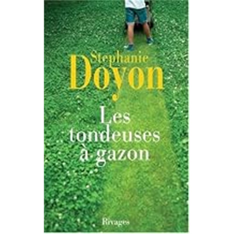TONDEUSES A GAZON LES Auteur(s): DOYON Stephanie