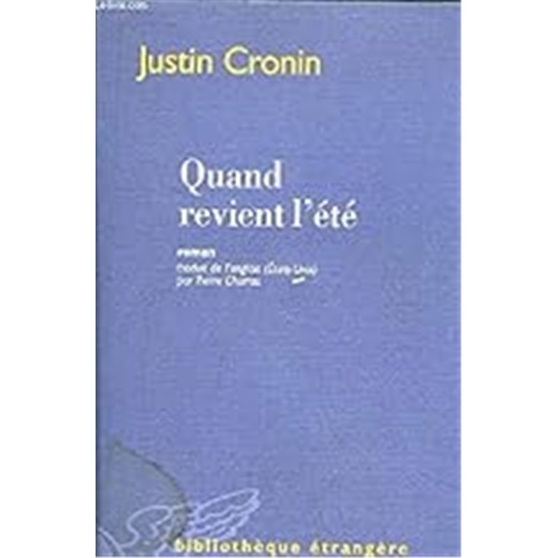 Quand l'été revient Auteur(s): CRONIN Justin Quand l'été revient Auteur(s): CRONIN Justin