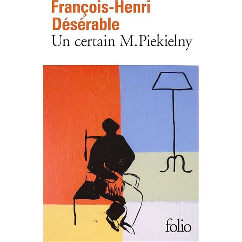 Certain M.Piekielny un Auteur(s): DESERABLE Francois-Henri Certain M.Piekielny un Auteur(s): DESERABLE Francois-Henri