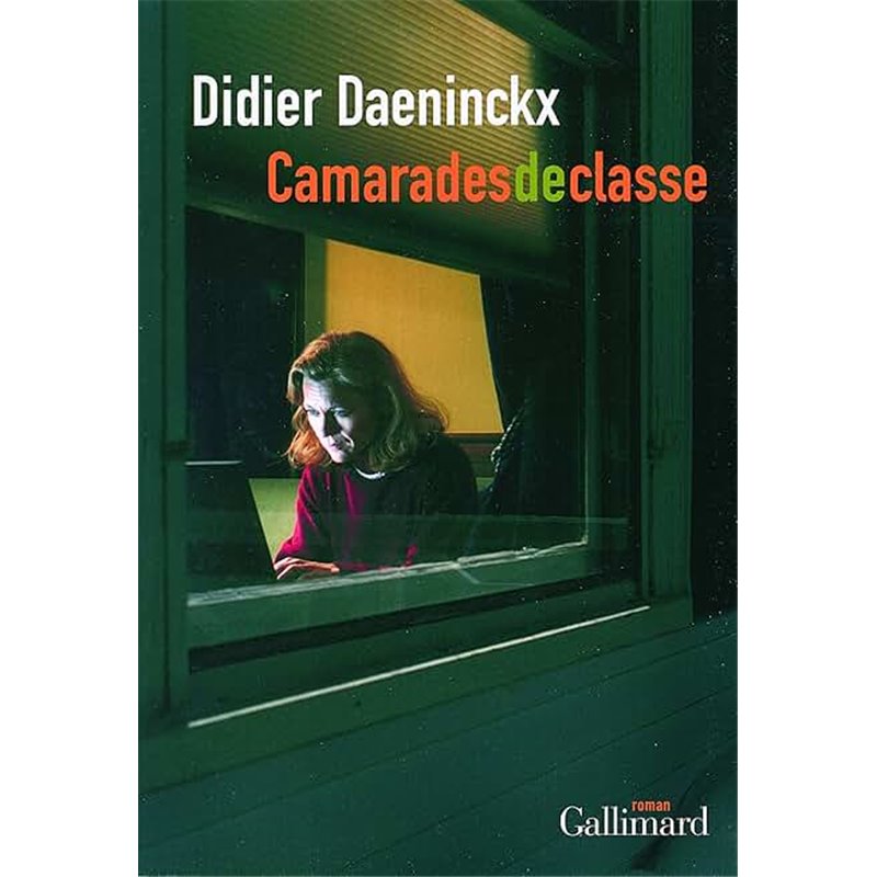 Camarades de classe Auteur(s): DAENINCKX Didier Camarades de classe Auteur(s): DAENINCKX Didier