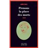 Prenons la place des morts Auteur(s): DAHL Arne