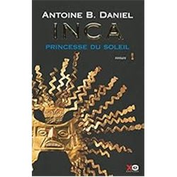 Princesse du soleil T.1 Auteur(s): DANIEL Antoine B.