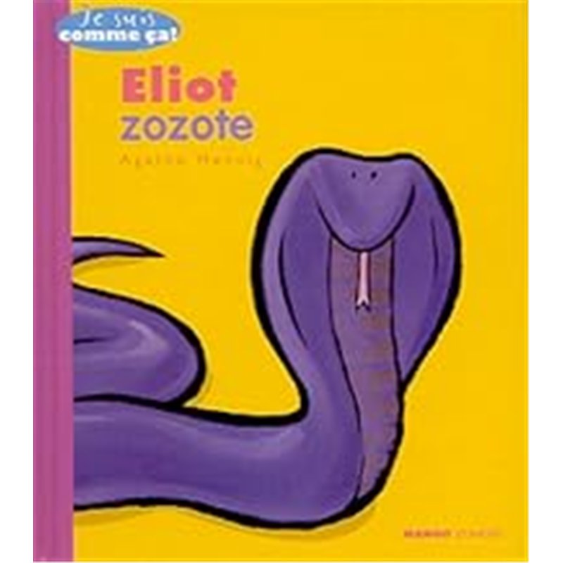 ELIOT ZOZOTE Auteur(s): DUFRESNE Didier