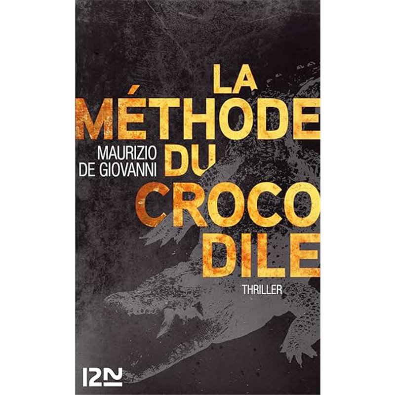 Méthode du crocodile la Auteur(s): DE Giovanni Maurizio Méthode du crocodile la Auteur(s): DE Giovanni Maurizio