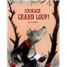 Courage grand loup ! Auteur(s): DE Kinder Jan
