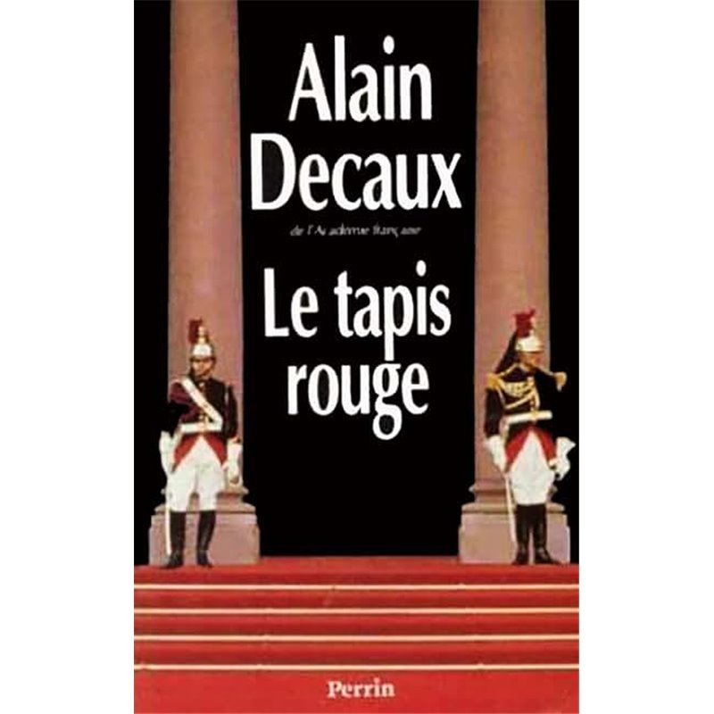 Tapis rouge le Auteur(s): DECAUX Alain Tapis rouge le Auteur(s): DECAUX Alain