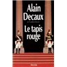 Tapis rouge le Auteur(s): DECAUX Alain