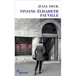 Viviane Elisabeth Fauville Auteur(s): DECK Julia