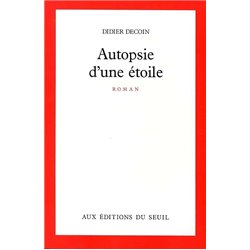 Autopsie d'une etoile Auteur(s): DECOIN Didier
