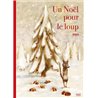 NoÃ«l pour le loup un Auteur(s): DEDIEU Thierry