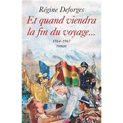 Et quand viendra la fin du voyage. T.10 Auteur(s): DEFORGES Regine