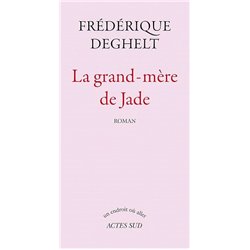 Grand-mÃ¨re de Jade La Auteur(s): DEGHELT Frederique