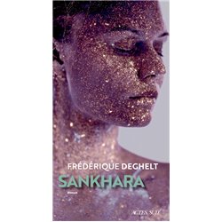 Sankhara Auteur(s): DEGHELT Frederique