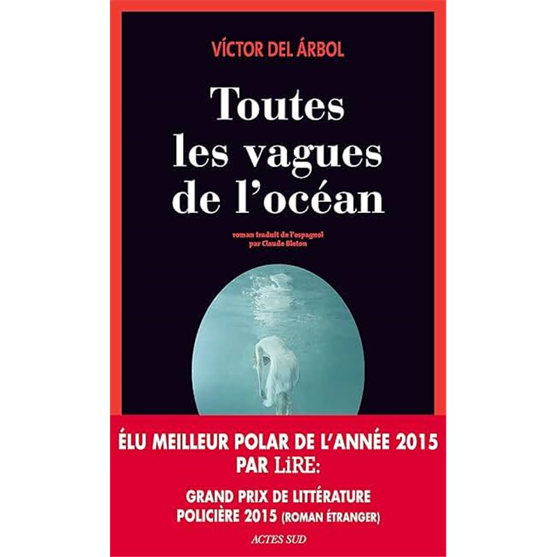 Toutes les vagues de l'océan Auteur(s): DEL ARBOL Victor Toutes les vagues de l'océan Auteur(s): DEL ARBOL Victor