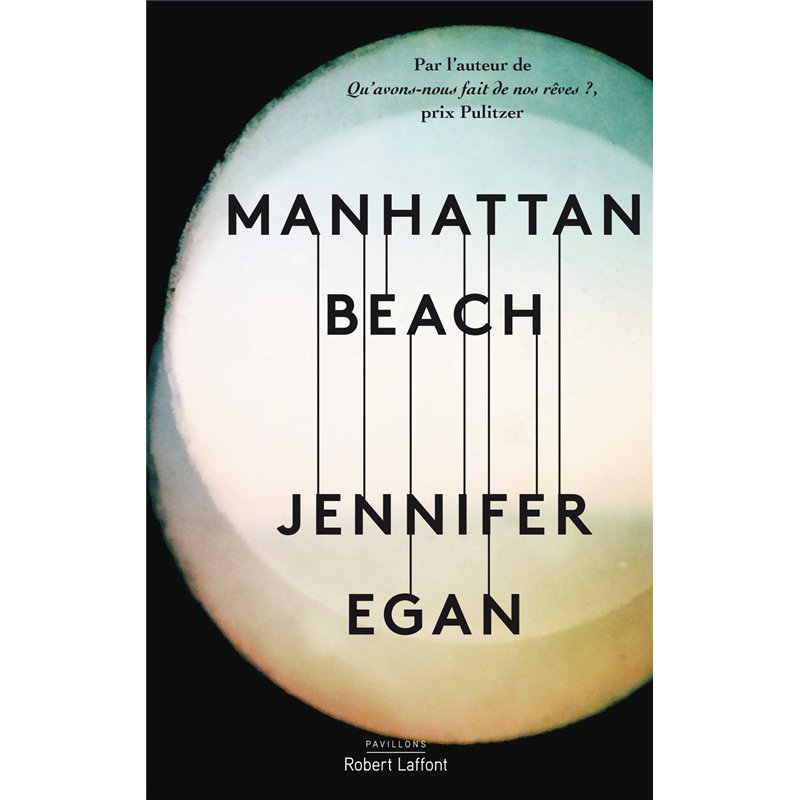 MANHATTAN BEACH Auteur(s): EGAN Jennifer