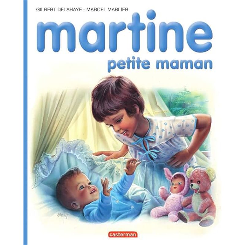 Martine : petite maman T.18 Auteur(s): DELAHAYE Gilbert Martine : petite maman T.18 Auteur(s): DELAHAYE Gilbert