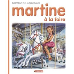 Martine : un mercredi pas comme les autres T.40 Auteur(s): DELAHAYE Gilbert