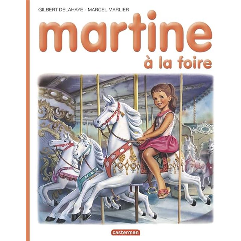 Martine : un mercredi pas comme les autres T.40 Auteur(s): DELAHAYE Gilbert Martine : un mercredi pas comme les autres T.40 Auteur(s): DELAHAYE Gilbert