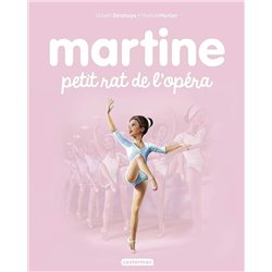 Martine petit rat de l'opÃ©ra Auteur(s): DELAHAYE Gilbert