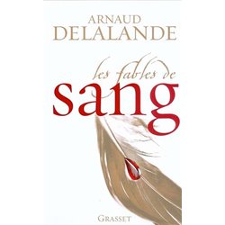 Fables de sang les Auteur(s): DELALANDE Arnaud