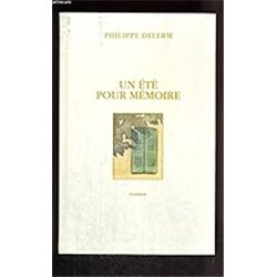 EtÃ© pour mÃ©moire Un Auteur(s): DELERM Philippe
