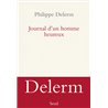 Journal d'un homme heureux Auteur(s): DELERM Philippe