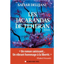 Jaracandas de TÃ©hÃ©ran les Auteur(s): DELIJANI Sahar